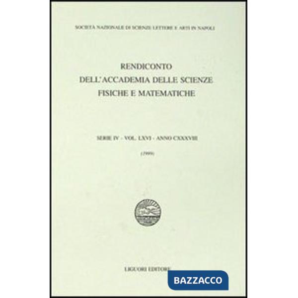 Rendiconto dell'Accademia delle scienze fisiche e matematiche. Serie IV. Vol. 66: Anno 1999