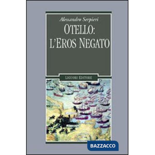 Otello: l'eros negato