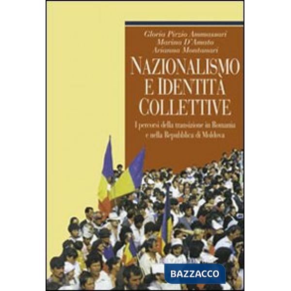 Nazionalismo e identità collettive. I percorsi della transizione in Romania e nella Repubblica di Moldova