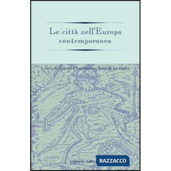 Città nell'Europa contemporanea (Le)
