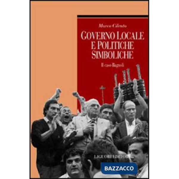 Governo locale e politiche simboliche. Il caso Bagnoli
