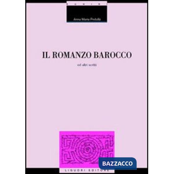 Romanzo barocco ed altri scritti (Il)