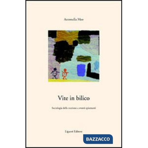 Vite in bilico. Sociologia della reazione a eventi spiazzanti