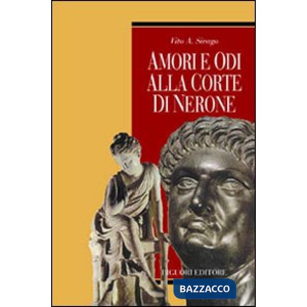 Amori e odi alla corte di Nerone