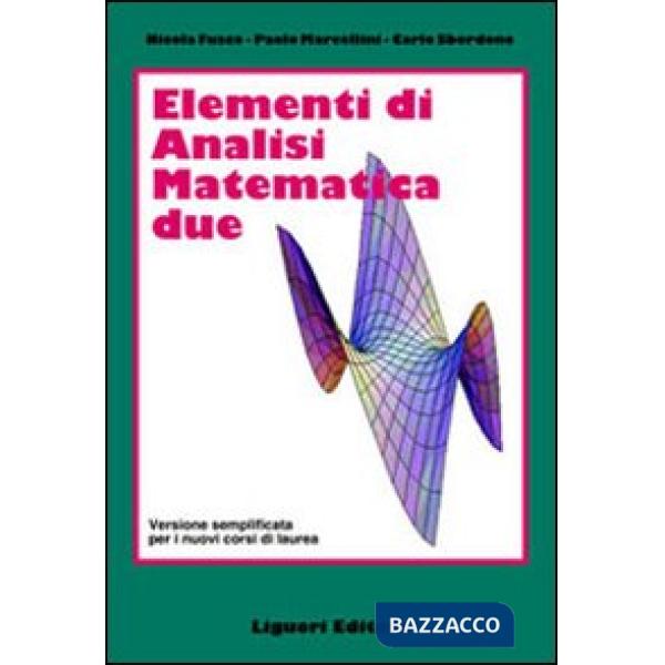 Elementi di analisi matematica 2. Versione semplificata per i nuovi corsi di laurea