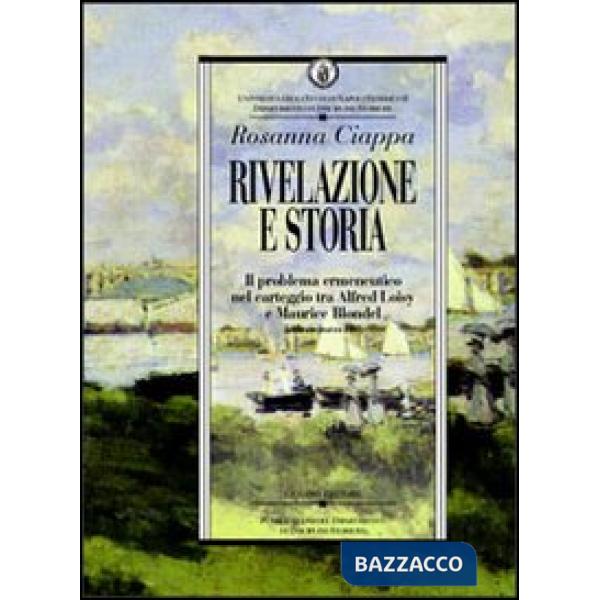 Rivelazione e storia. Il problema ermeneutico nel carteggio tra Alfred Loisy e Maurice Blondel (febbraio-marzo 1903)
