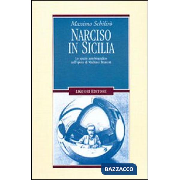 Narciso in Sicilia. Lo spazio autobiografico nell'opera di Vitaliano Brancati