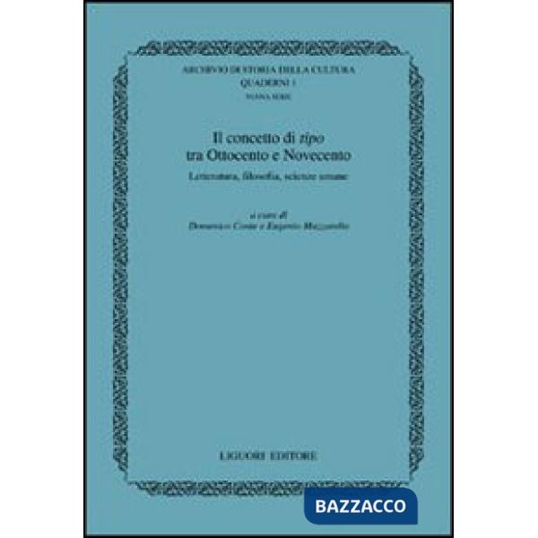Concetto di tipo tra Ottocento e Novecento. Letteratura, filosofia, scienze umane (Il)
