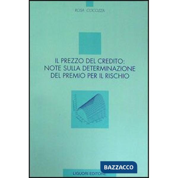 Prezzo del credito: note sulla determinazione del premio per il rischio (Il)