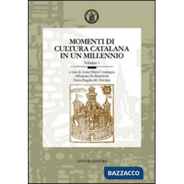 Momenti di cultura catalana in un millennio. Atti del 7° Convegno dell'AISC (Napoli, 22-24 maggio 2000)