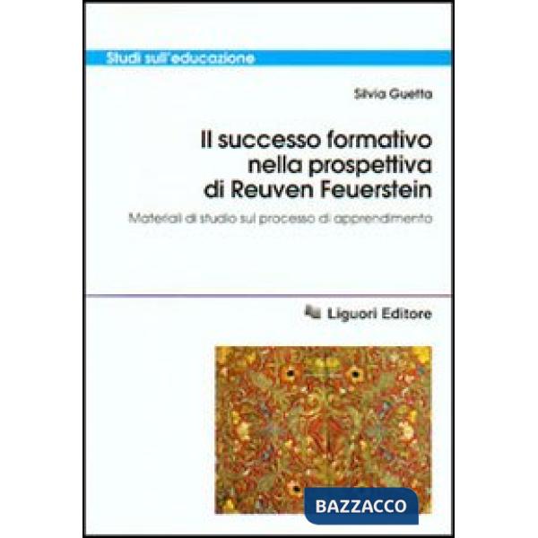 Successo formativo nella prospettiva di Reuven Feuerstein. Materiali di studio sul processo di apprendimento (Il)