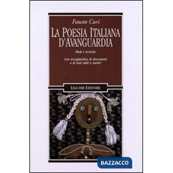 Poesia italiana d'avanguardia. Modi e tecniche. Con un'appendice di documenti e testi editi e inediti (La)