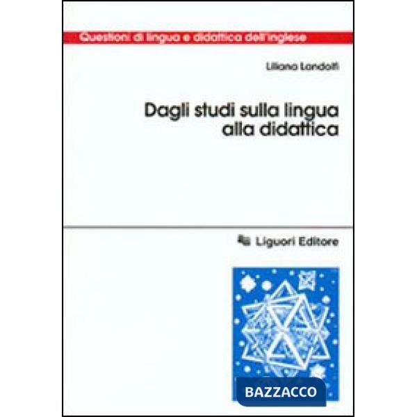 Dagli studi sulla lingua alla didattica