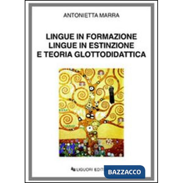 Lingue in formazione lingue in estinzione e teoria glottodidattica