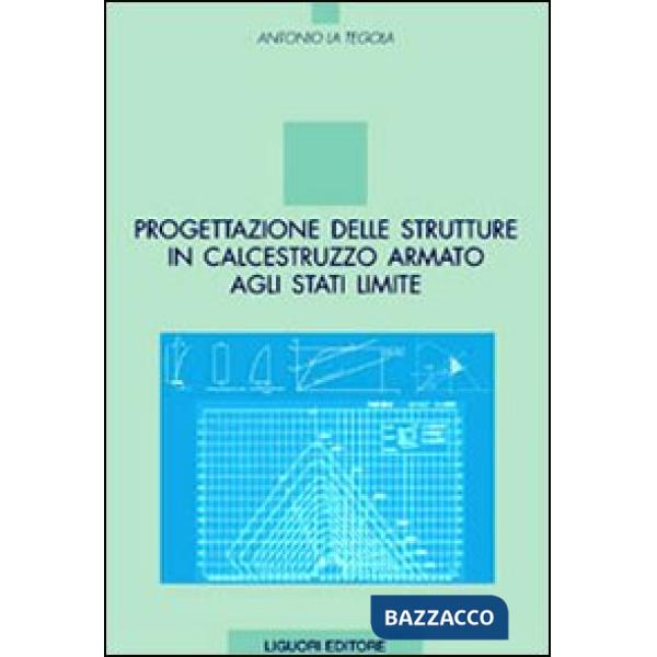Progettazione delle strutture in calcestruzzo armato agli stati limite