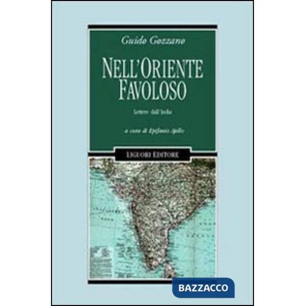 Nell'Oriente favoloso. Lettere dall'India