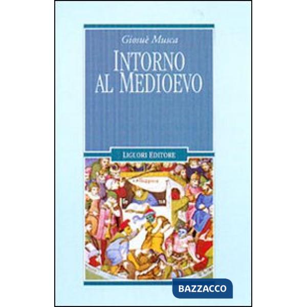 Intorno al Medioevo