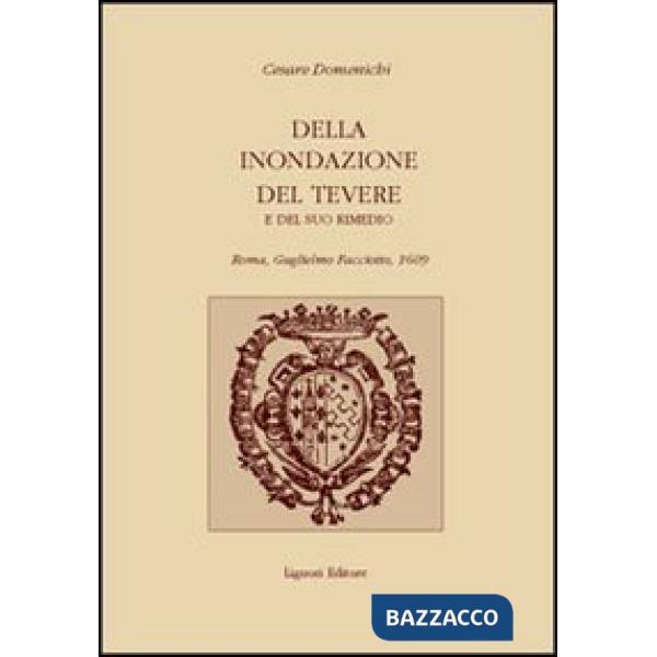 Della inondazione del Tevere e del suo rimedio