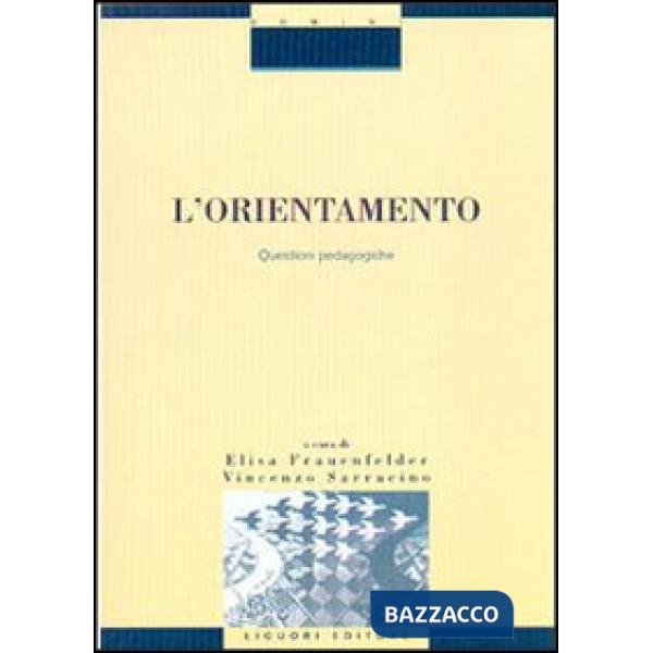 Orientamento. Questioni pedagogiche (L')