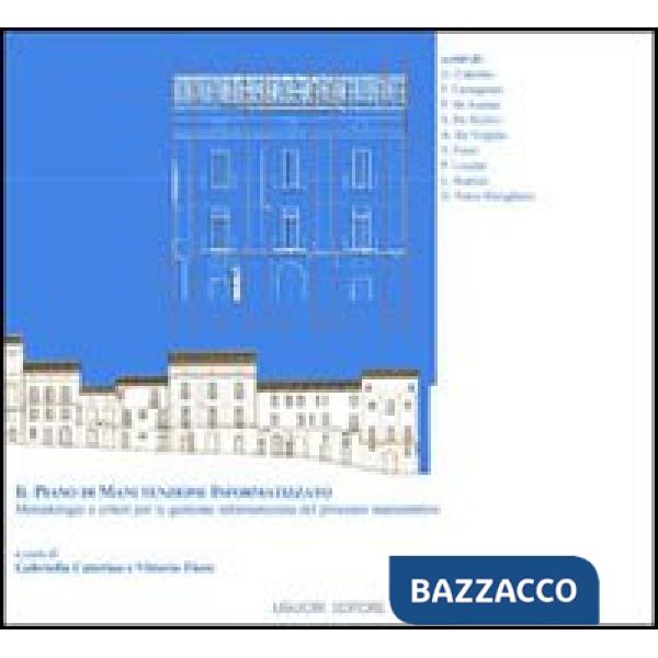 Piano di manutenzione informatizzato. Metodologie e criteri per la gestione info