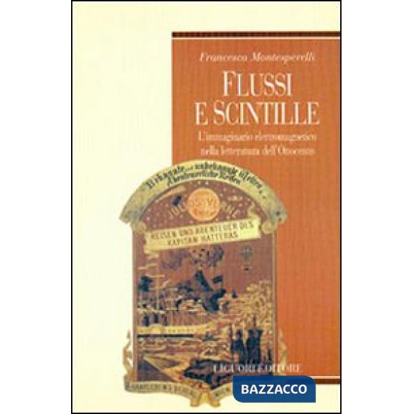 Flussi e scintille. L'immaginario elettromagnetico nella letteratura dell'Ottocento