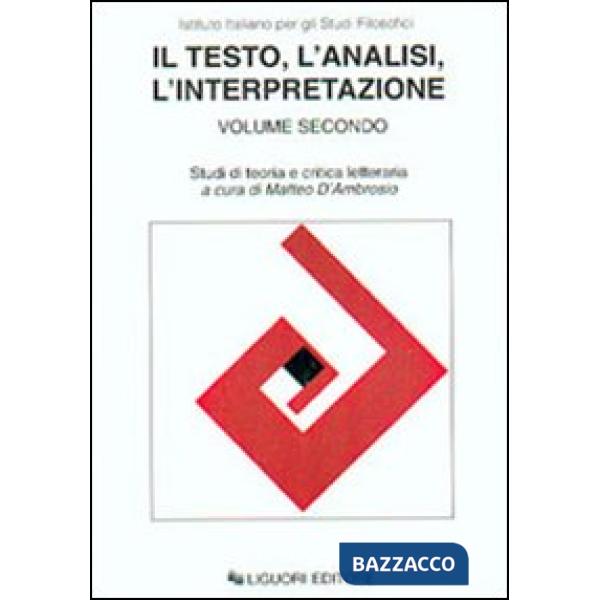 Testo, l'analisi, l'interpretazione (Il). Vol. 2