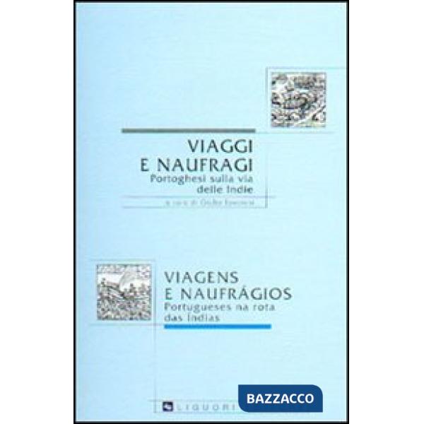 Viaggi e naufragi. Portoghesi sulla via delle Indie