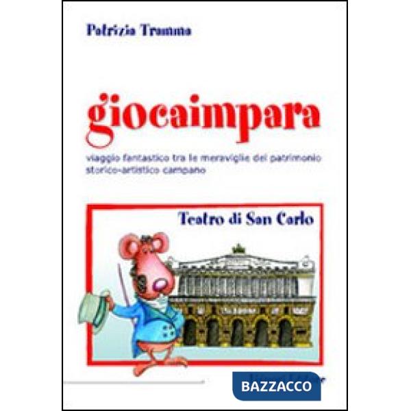 Giocaimpara a teatro. Teatro San Carlo