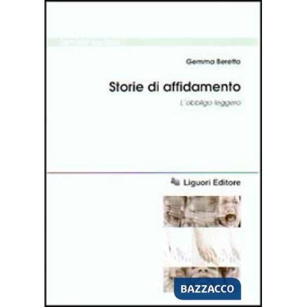 Storie di affidamento. L'obbligo leggero