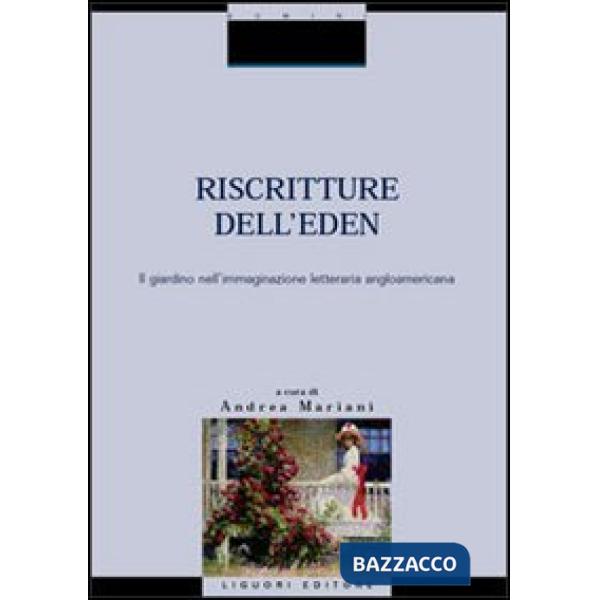 Riscritture dell'Eden: il giardino nell'immaginazione letteraria angloamericana