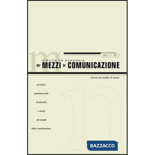 Diritto ed economia dei mezzi di comunicazione (2002). Vol. 1