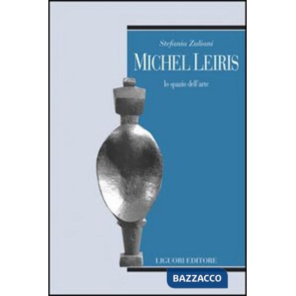 Michel Leiris. Lo spazio dell'arte