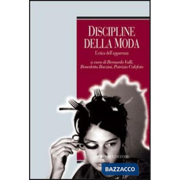 Discipline della moda. L'etica dell'apparenza