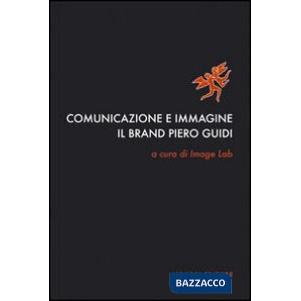 Comunicazione e immagine. Il «brand» Piero Guidi