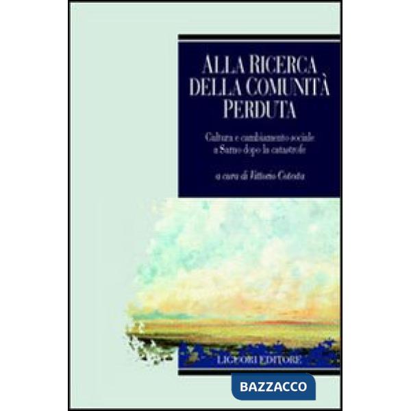 Alla ricerca della comunità perduta. Cultura e cambiamento sociale a Sarno dopo la catastrofe
