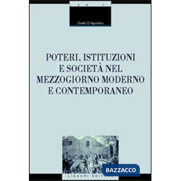Poteri, istituzioni e società nel Mezzogiorno moderno e contemporaneo