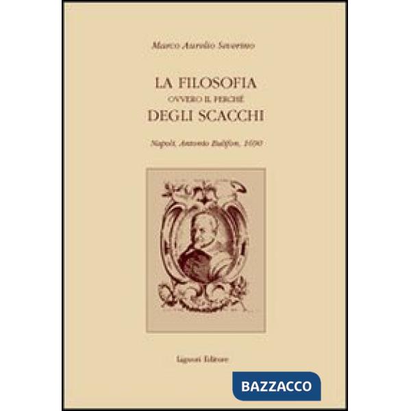 Filosofia ovvero il perché degli scacchi (La)