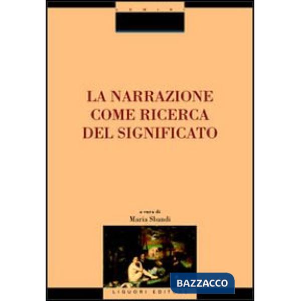 Narrazione come ricerca del significato (La)