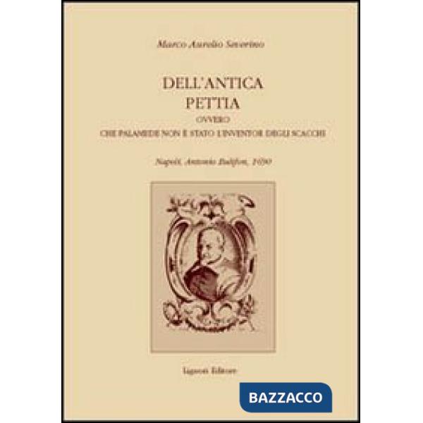 Dell'antica pettia ovvero che Palamede non è stato l'inventor degli scacchi