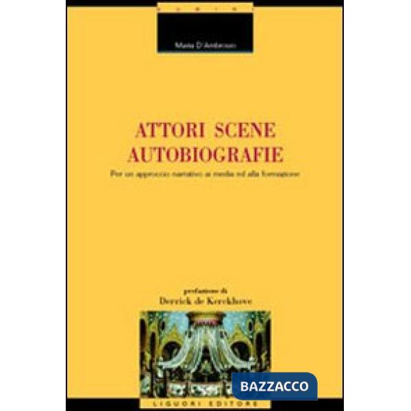 Autori, scene, autobiografie. Per un approccio narrativo ai media ed alla formazione