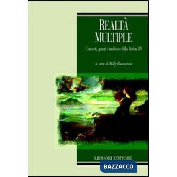 Realtà multiple. Concetti, generi e audience della fiction TV