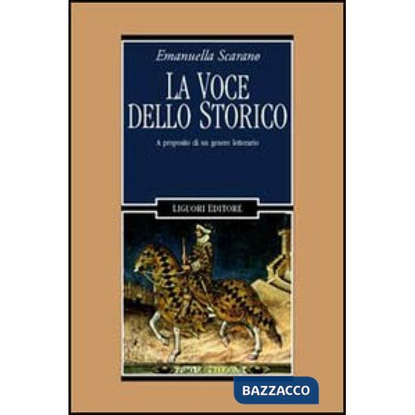 Voce dello storico. A proposito di un genere letterario (La)