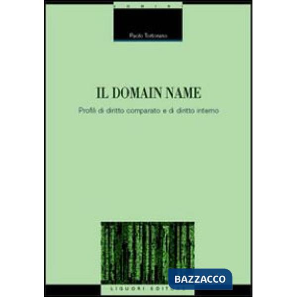 Domain name. Profili di diritto comparato e di diritto interno (Il)