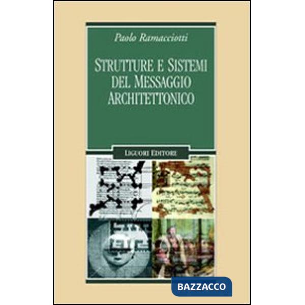 Strutture e sistemi del messaggio architettonico