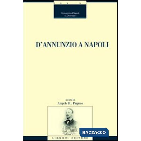 D'Annunzio a Napoli