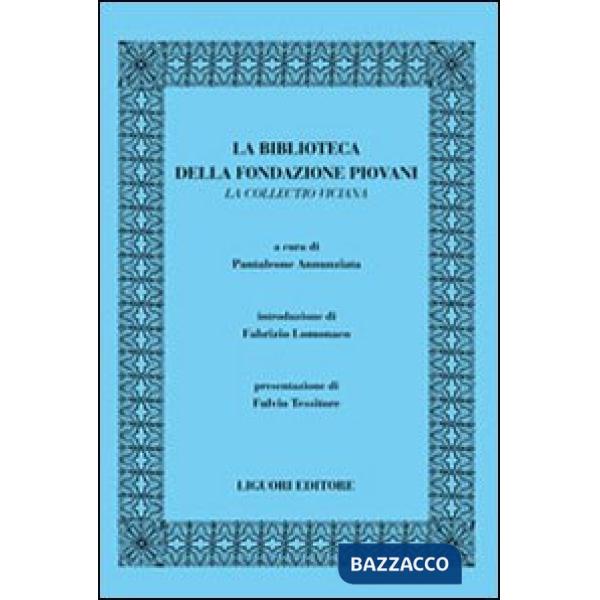 Biblioteca della Fondazione Piovani. La Collectio viciana (La)