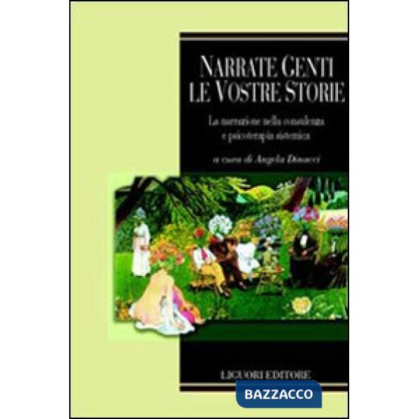 Narrate genti le vostre storie. La narrazione nella consulenza e psicoterapia sistemica