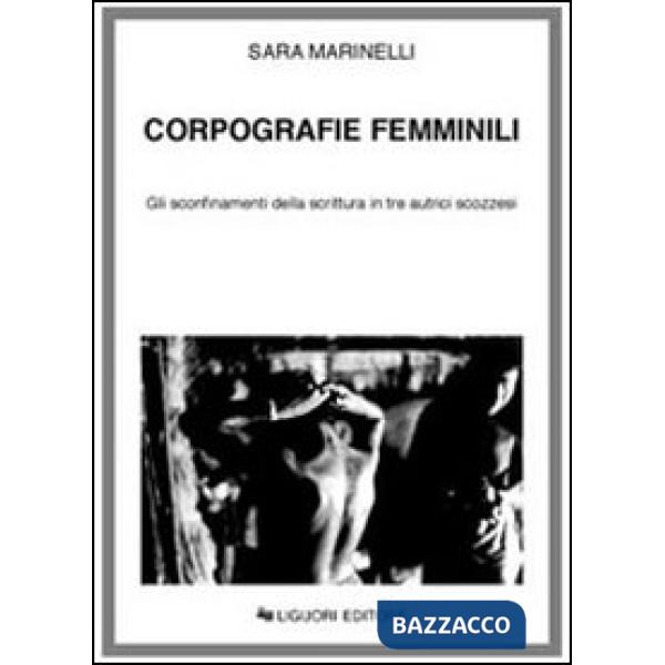 Corpografie femminili. Gli sconfinamenti della scrittura in tre autrici scozzesi