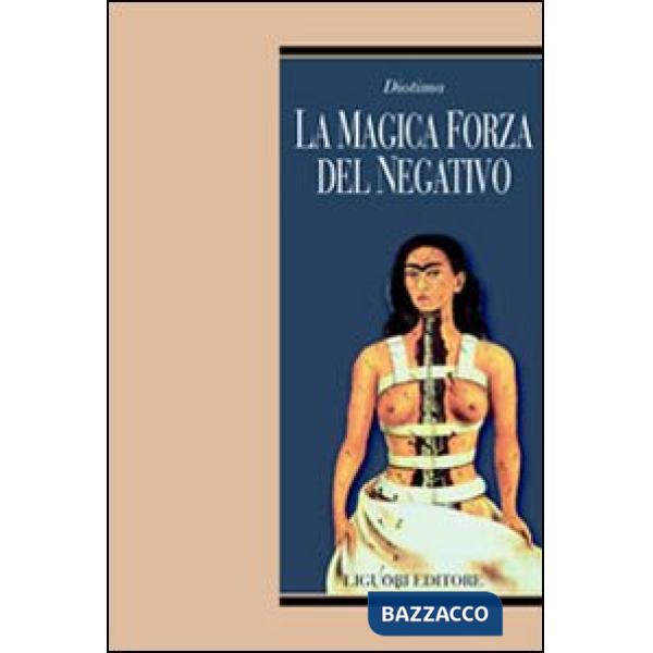 Magica forza del negativo (La)