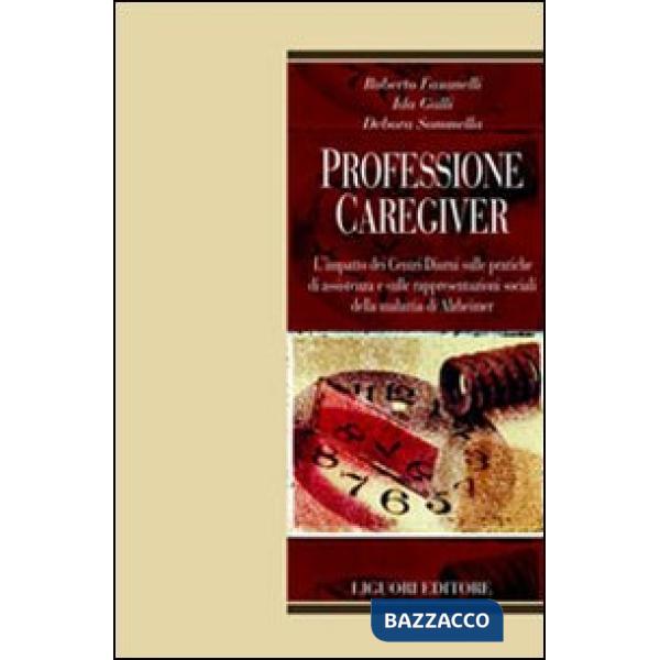 Professione caregiver. L'impatto dei centri diurni sulle pratiche di assistenza e sulle rappresentazioni sociali della malattia 
